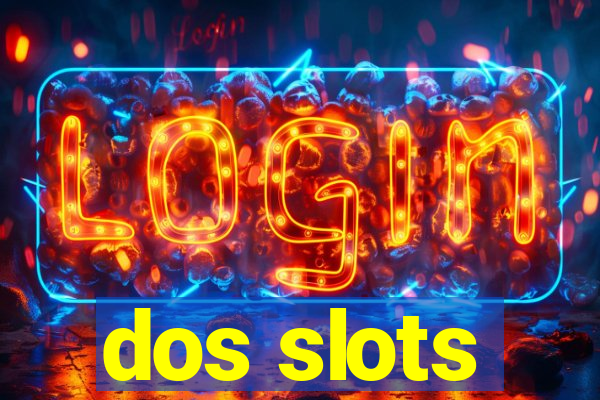 dos slots